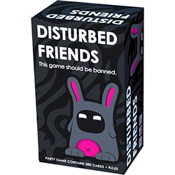 DISTURBED FRIENDS